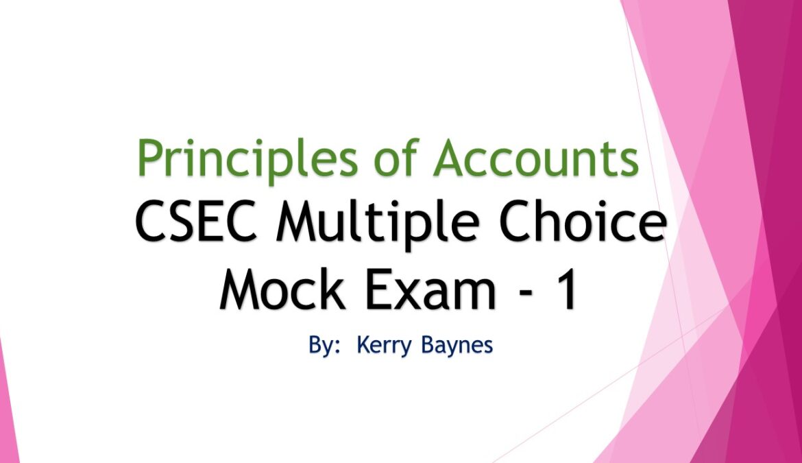 POA (CSEC) – Multiple Choice Mock Exam 1